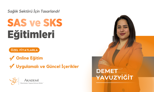 Demet Yavuzyiğit - SAS ve SKS Eğitimleri