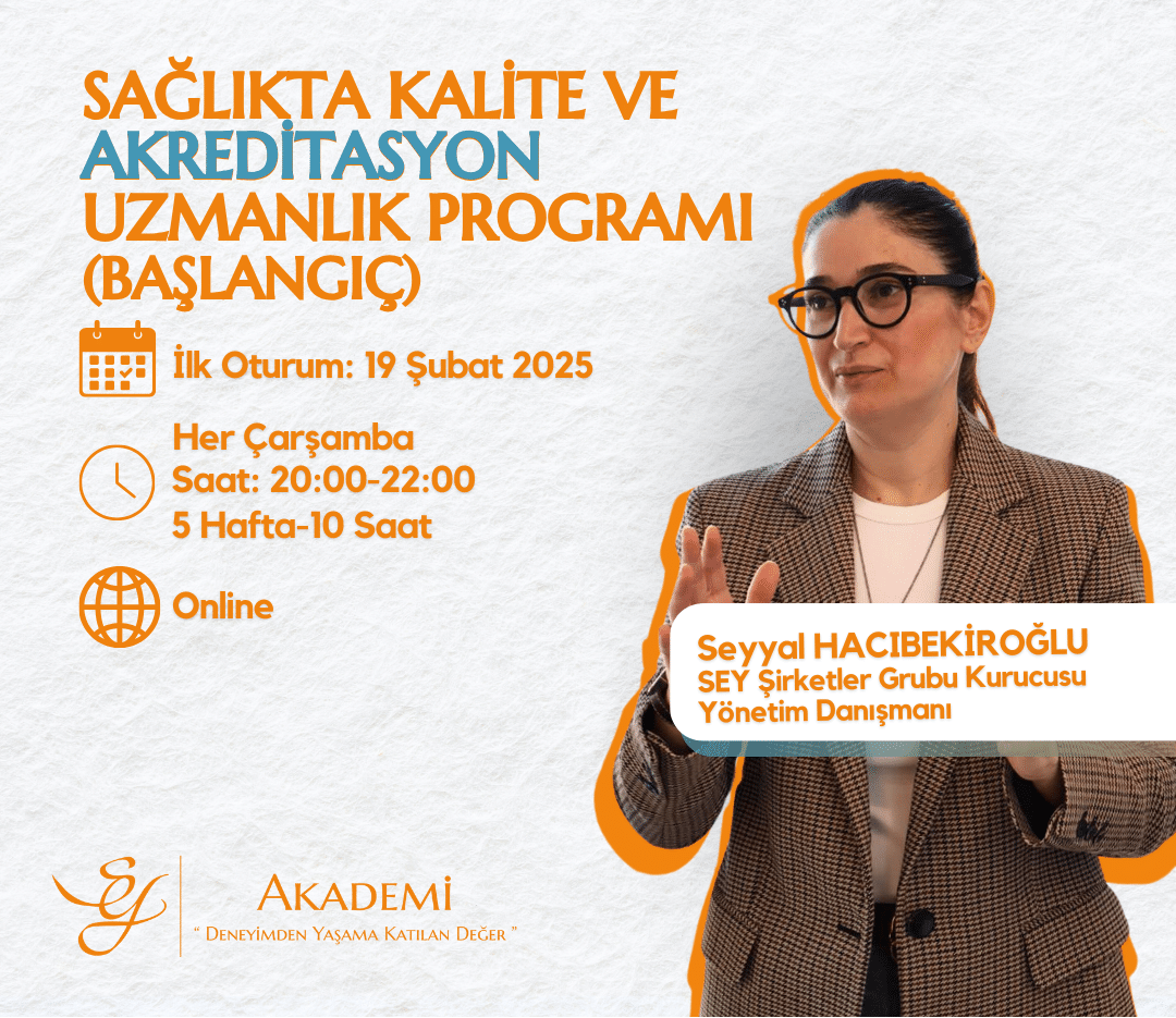 SAĞLIKTA KALİTE VE AKREDİTASYON UZMANLIK PROGRAMI (BAŞLANGIÇ)